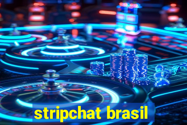 stripchat brasil